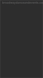 Mobile Screenshot of broadwaydanceandevents.com
