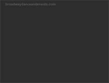 Tablet Screenshot of broadwaydanceandevents.com